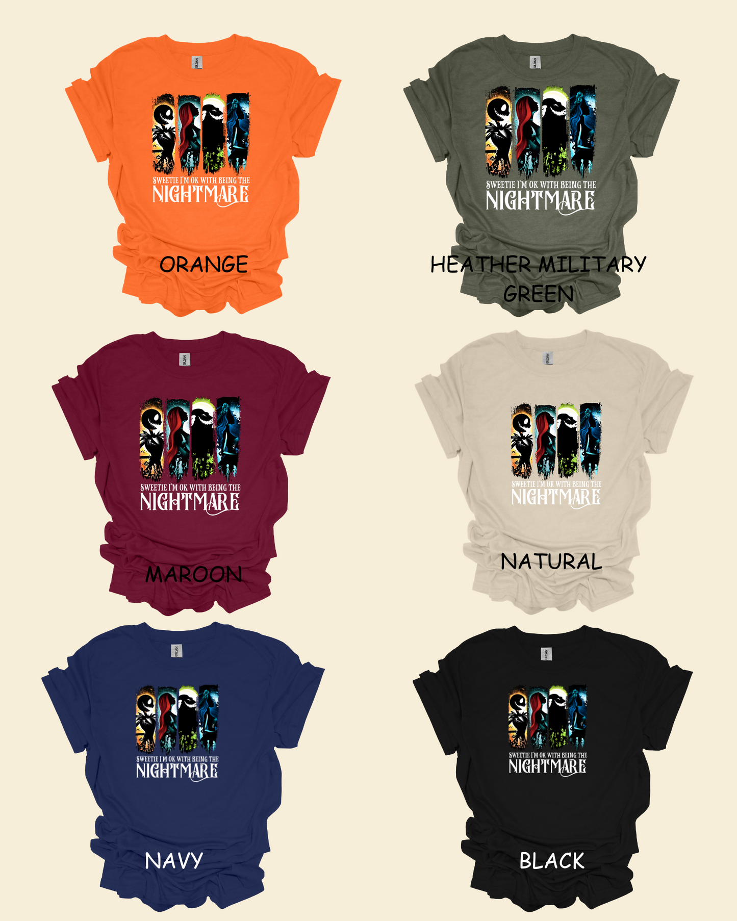 SWEETIE I'M OK WITH BEING THE NIGHTMARE T-SHIRT