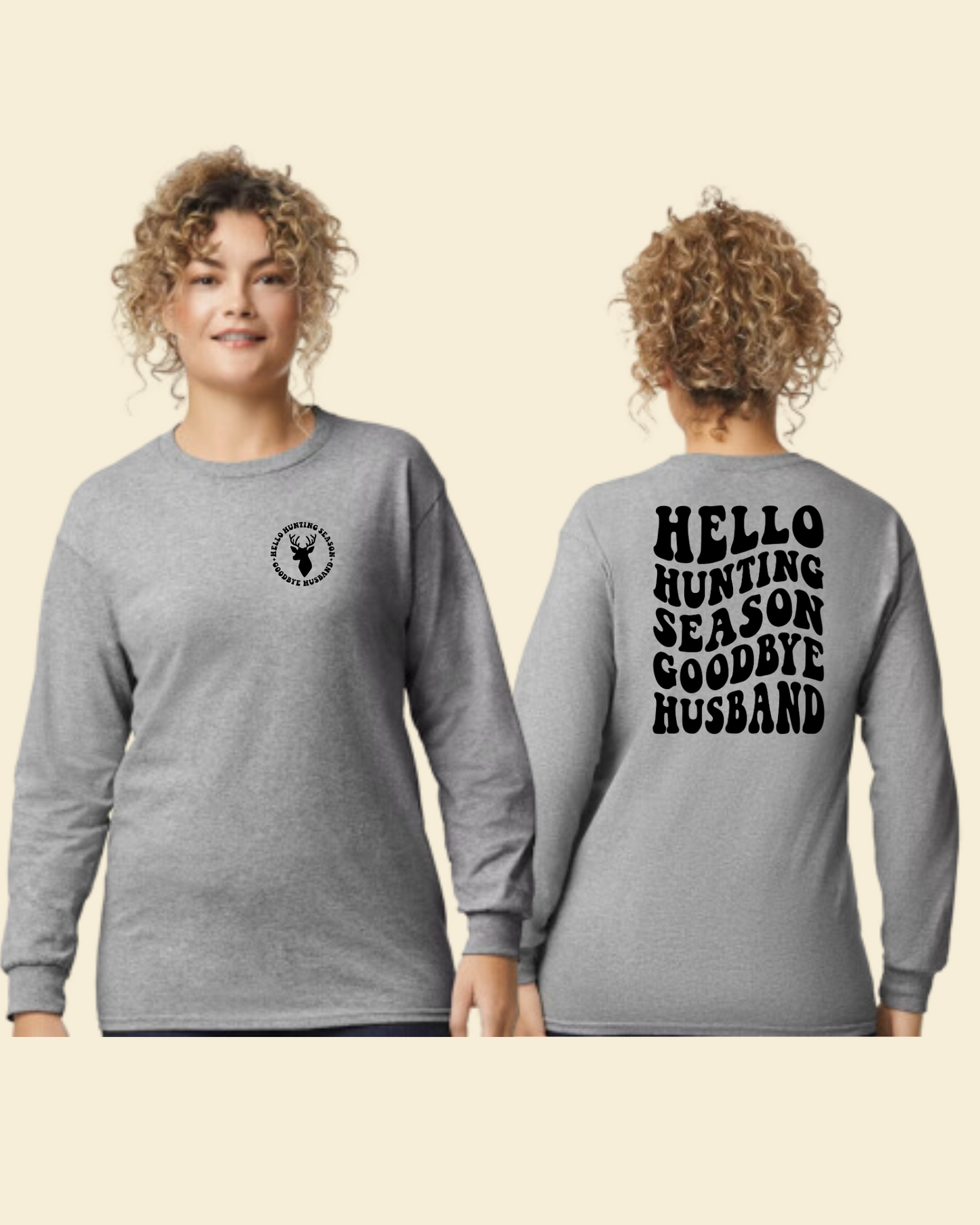 HELLO HUNTING SEASON GOODBYE HUSBAND SHIRT