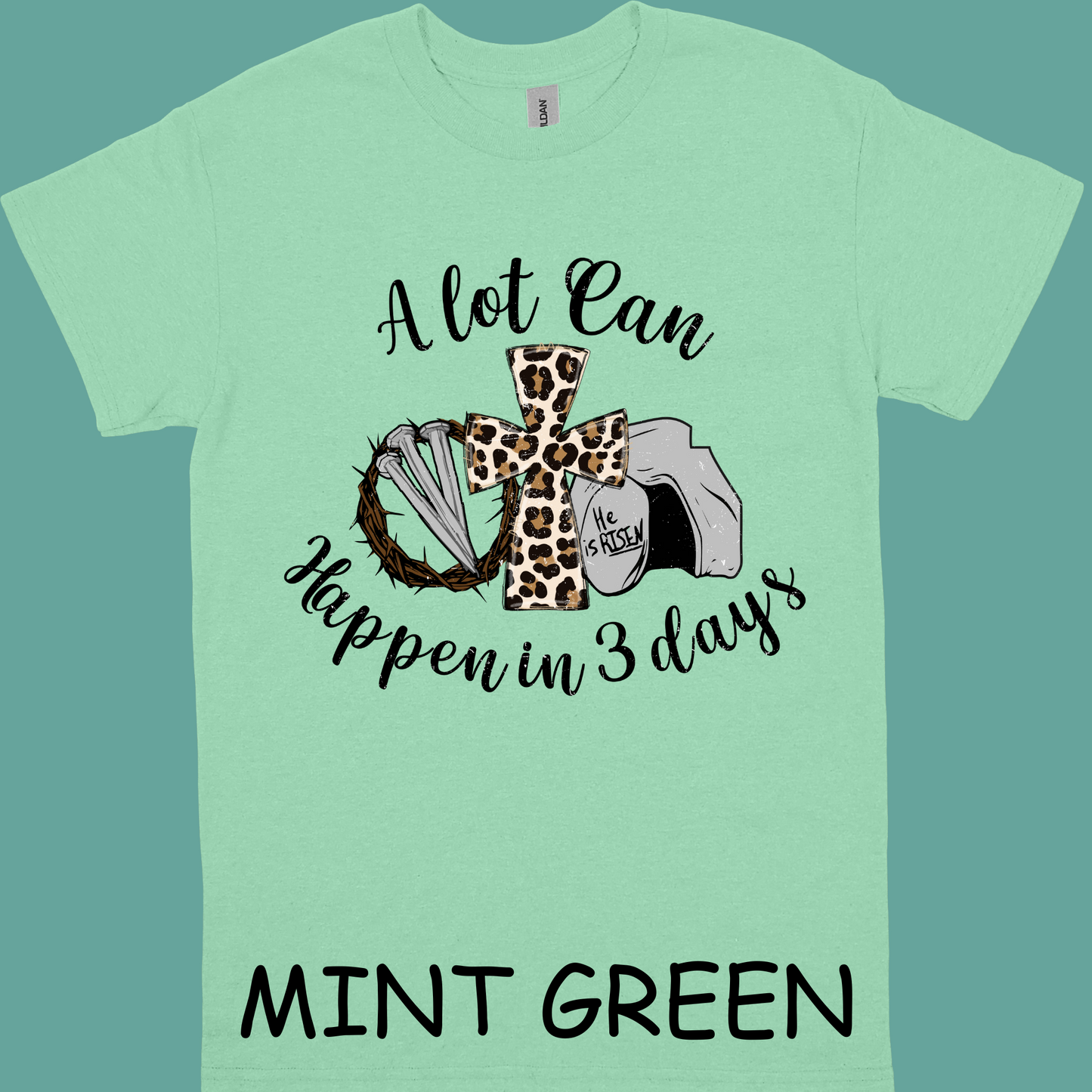 A lot can happen in 3 days t-shirt