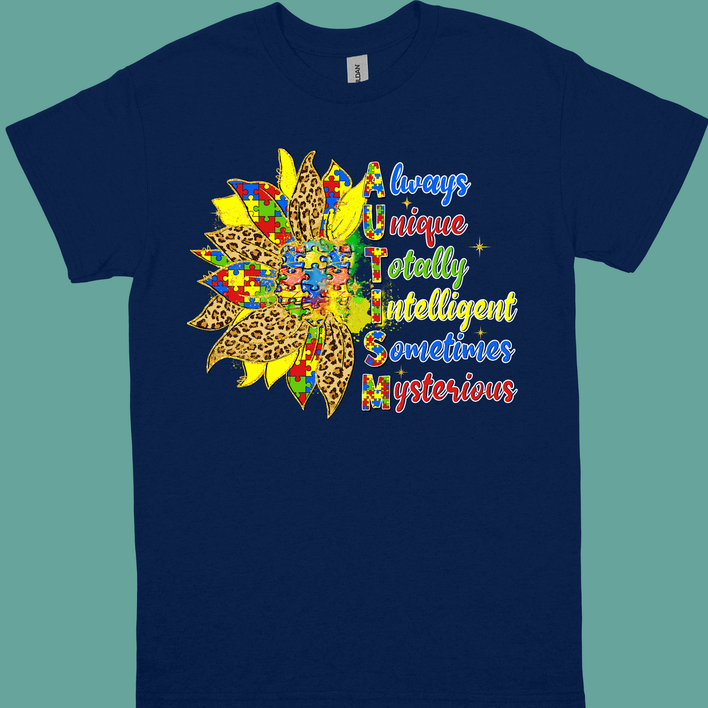 ALWAYS UNIQUE TOTALLY INTELLIGENT SOMETIMES MYSTERIOUS SUNFLOWER ADULT/YOUTH TSHIRT