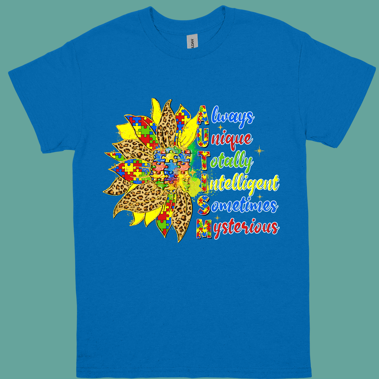 ALWAYS UNIQUE TOTALLY INTELLIGENT SOMETIMES MYSTERIOUS SUNFLOWER ADULT/YOUTH TSHIRT