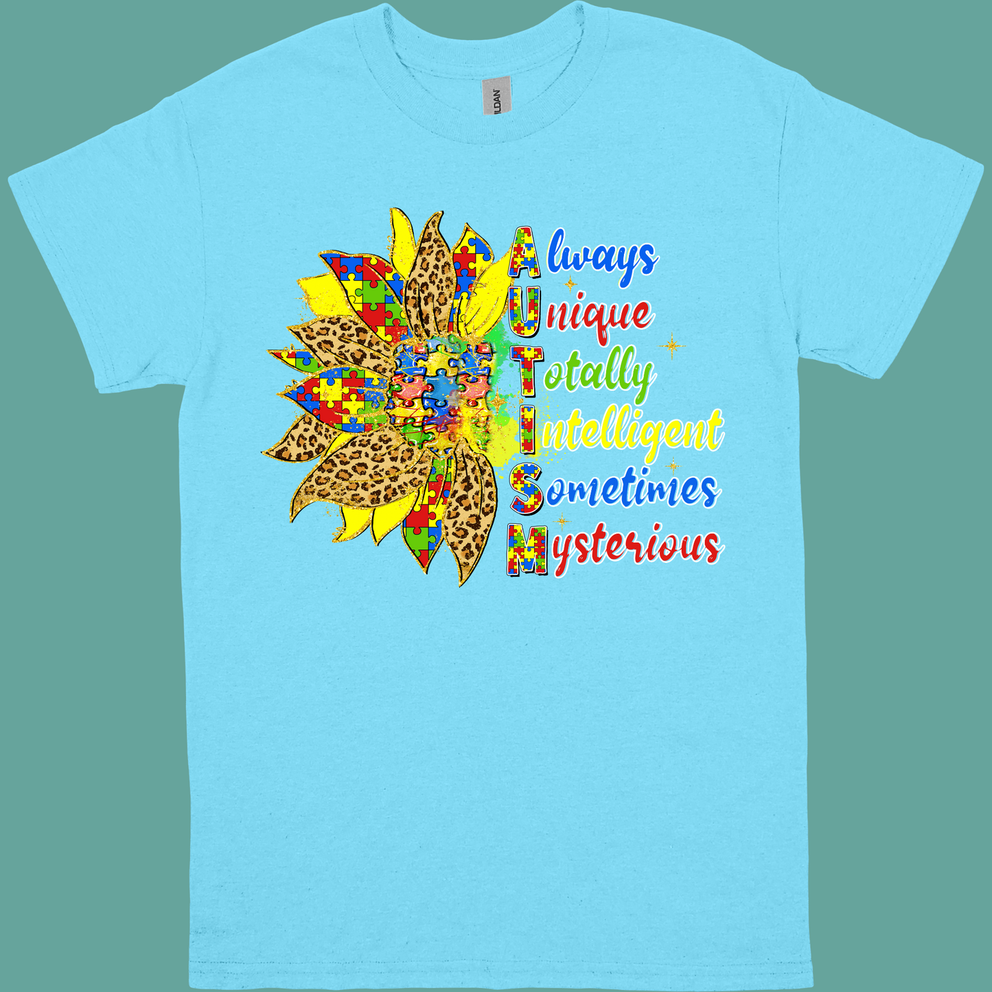 ALWAYS UNIQUE TOTALLY INTELLIGENT SOMETIMES MYSTERIOUS SUNFLOWER ADULT/YOUTH TSHIRT