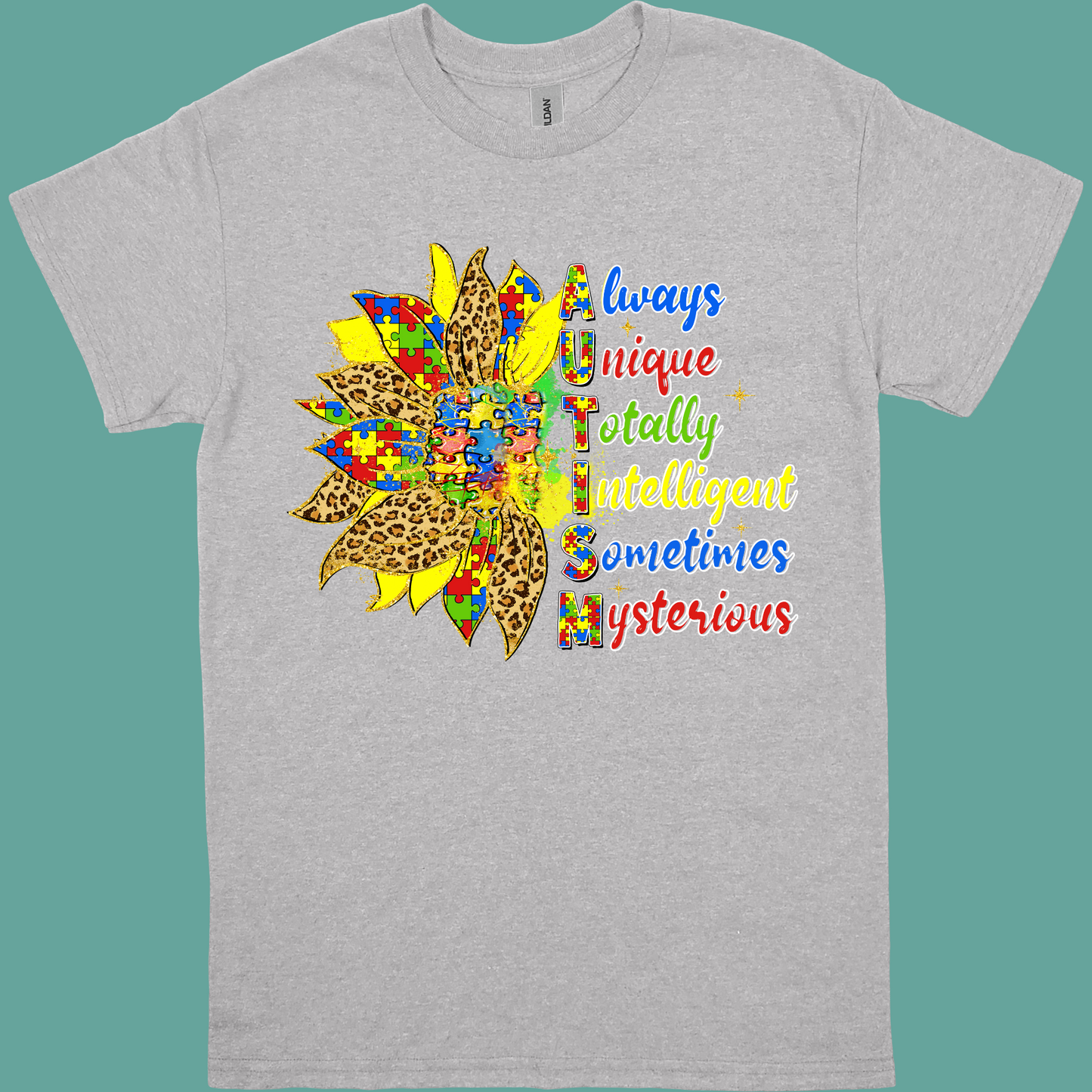 ALWAYS UNIQUE TOTALLY INTELLIGENT SOMETIMES MYSTERIOUS SUNFLOWER ADULT/YOUTH TSHIRT