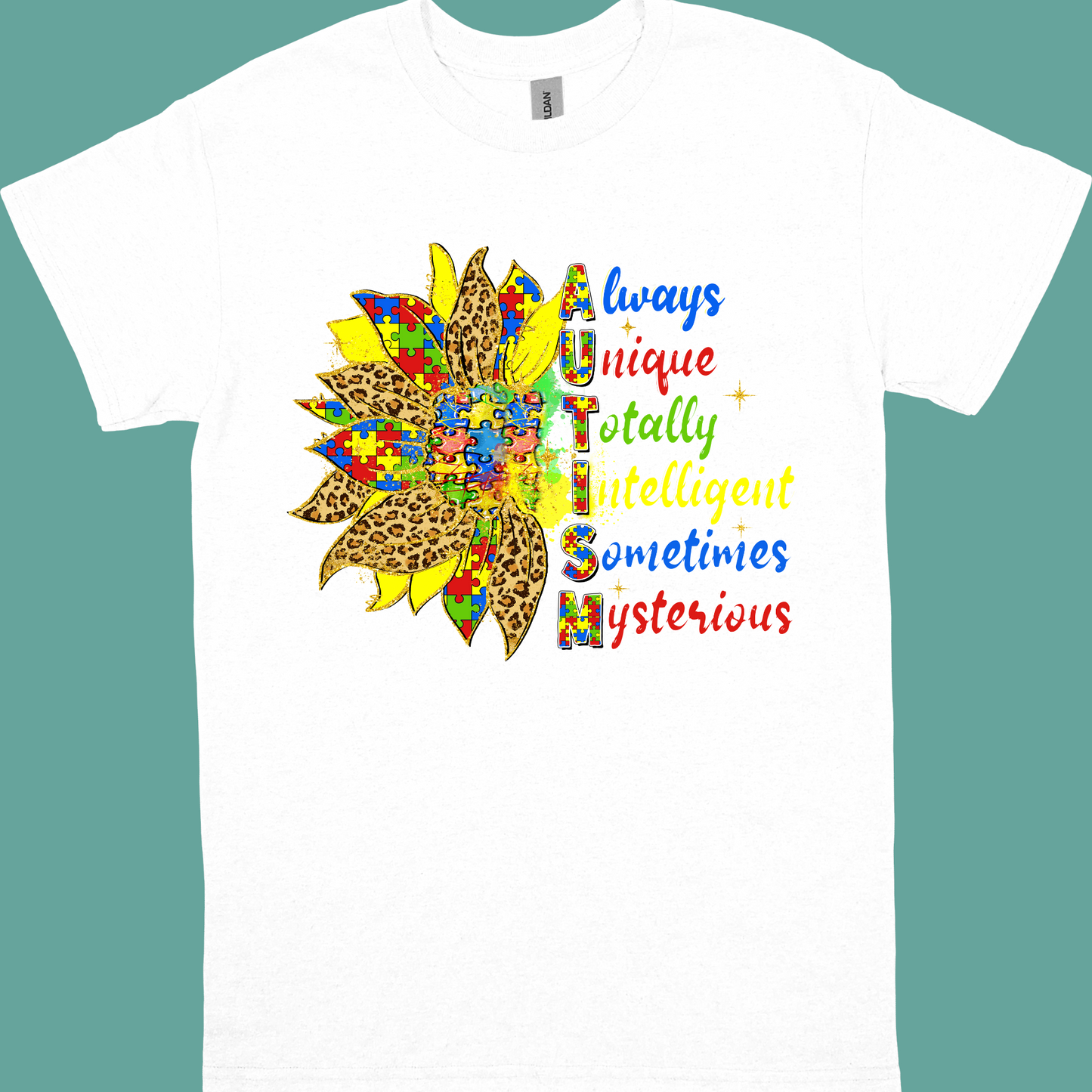 ALWAYS UNIQUE TOTALLY INTELLIGENT SOMETIMES MYSTERIOUS SUNFLOWER ADULT/YOUTH TSHIRT