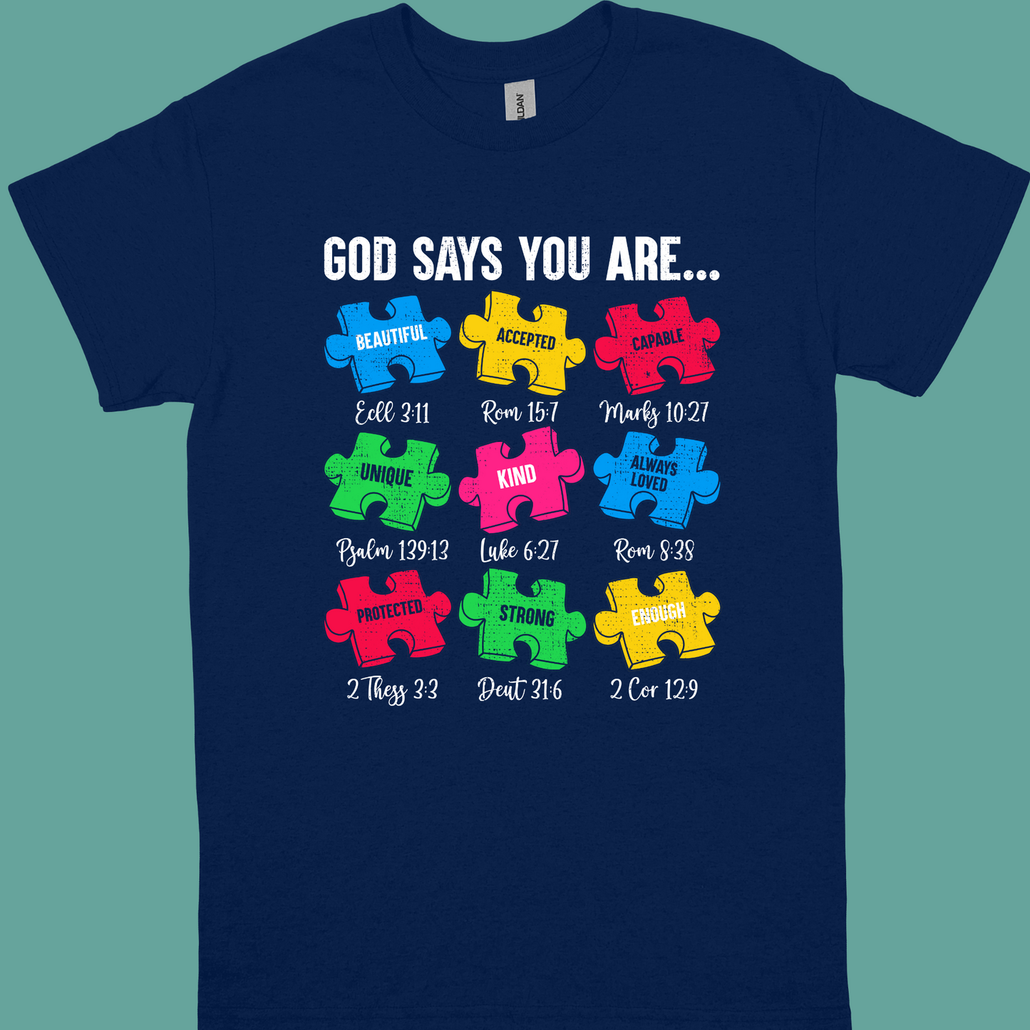 GOD SAYS YOU ARE....(PUZZLE PIECES) ADULT/YOUTH TSHIRT