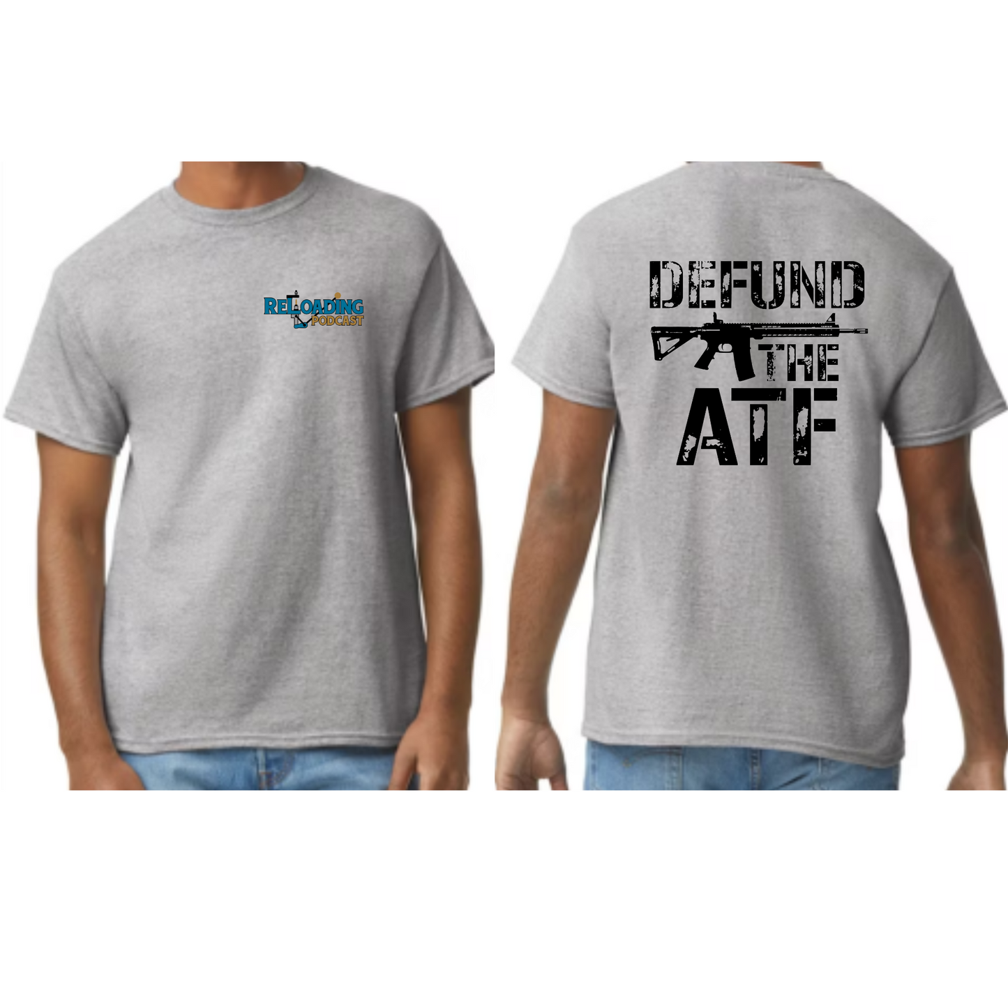 Reloading Podcast Defund the ATF t-shirt