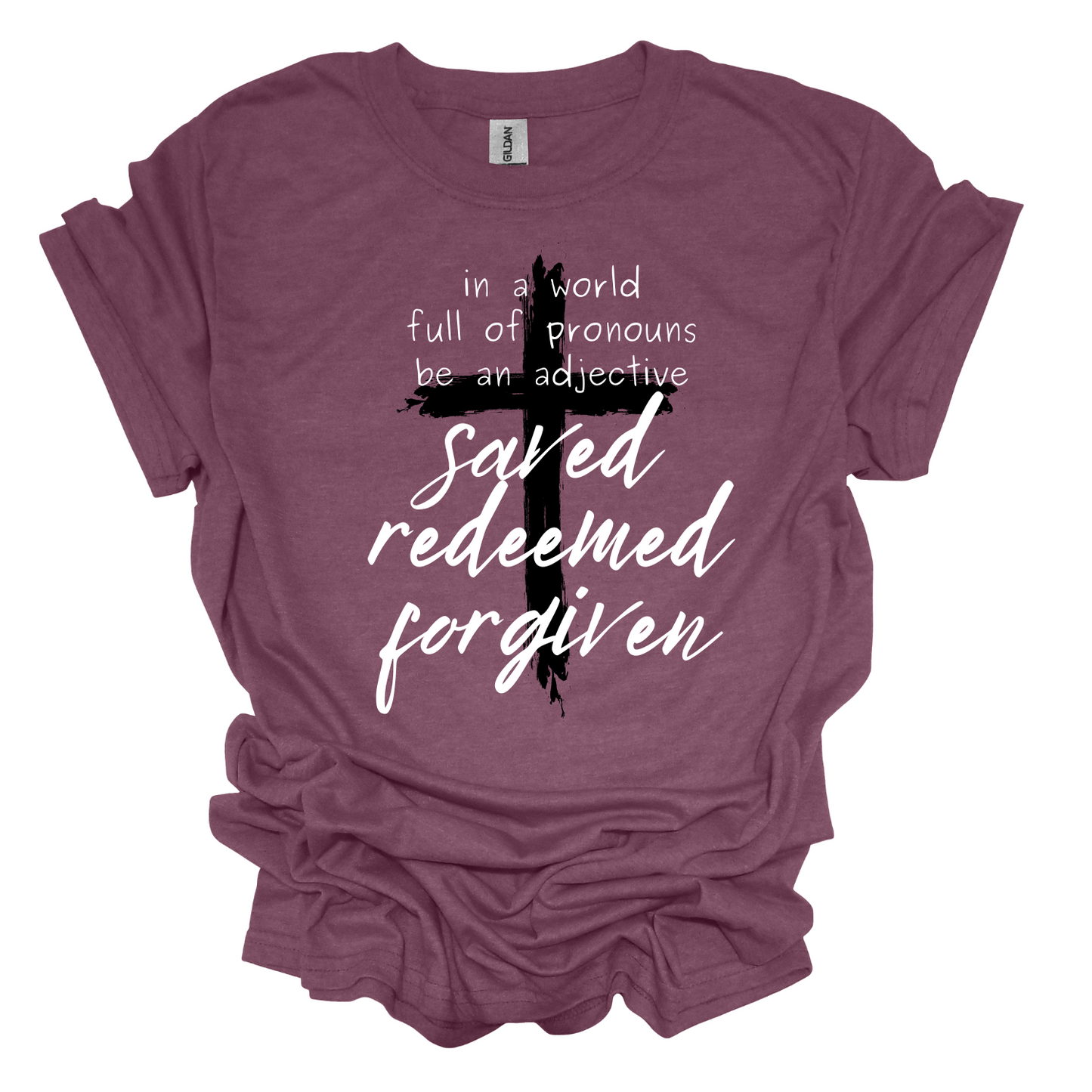 Saved Redeemed Forgiven t-shirt