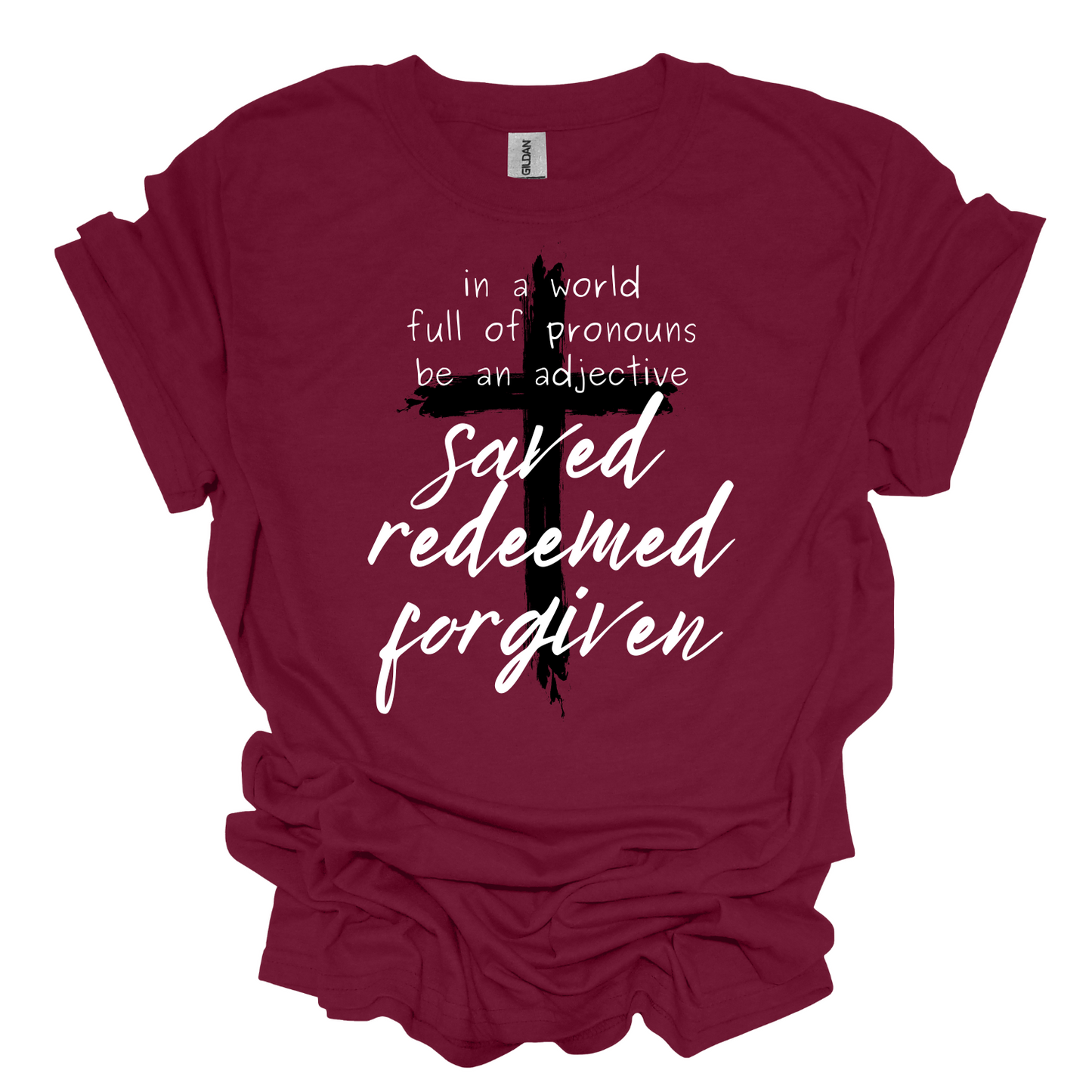 Saved Redeemed Forgiven t-shirt