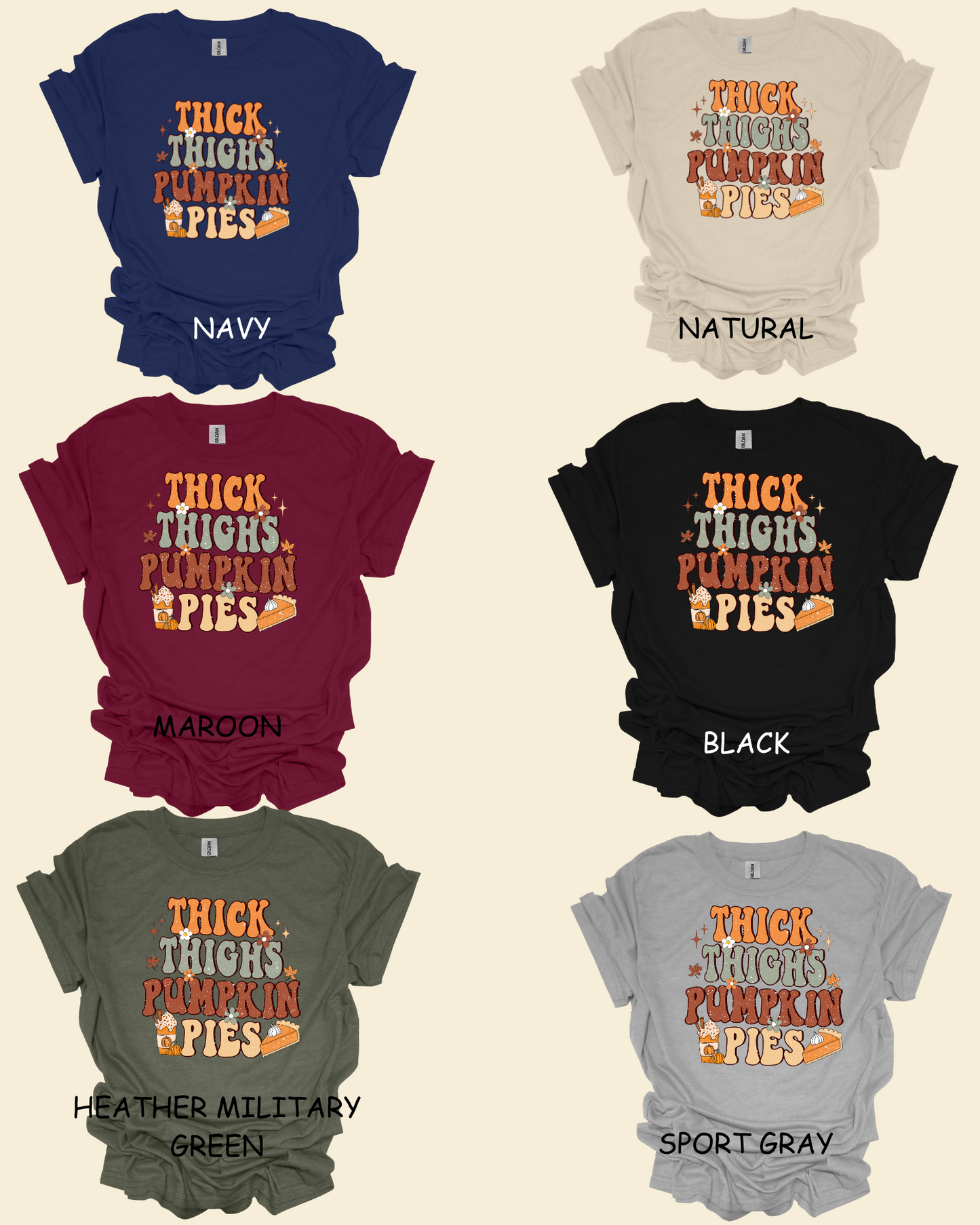 THICK THIGHS AND PUMPKIN PIES T-SHIRT