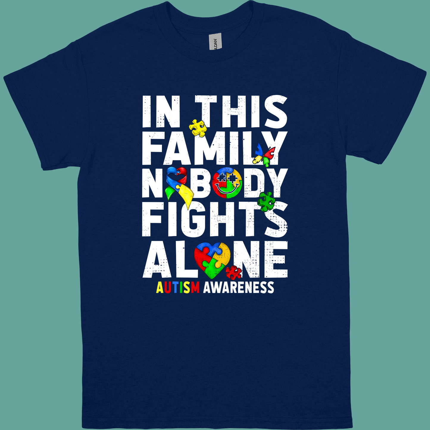 IN THIS FAMILY NOBODY FIGHTS ALONE ADULT/YOUTH TSHIRT