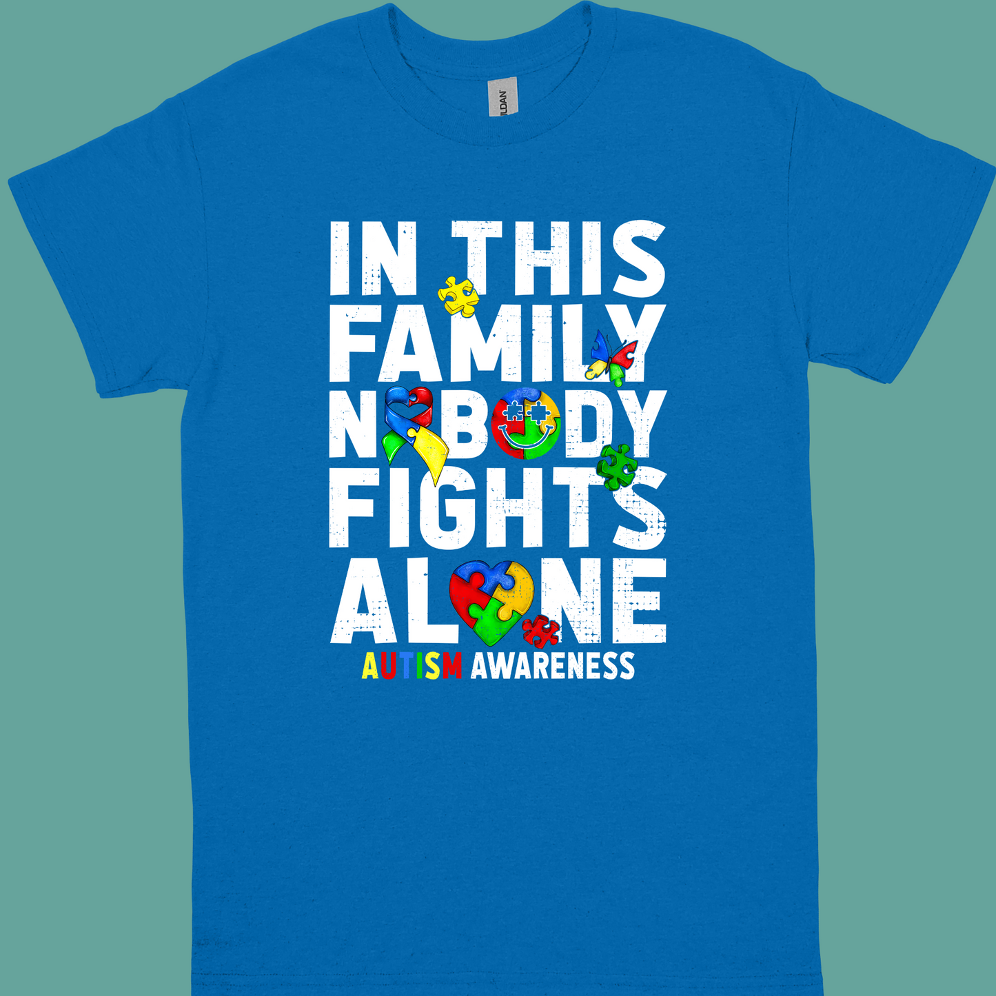 IN THIS FAMILY NOBODY FIGHTS ALONE ADULT/YOUTH TSHIRT