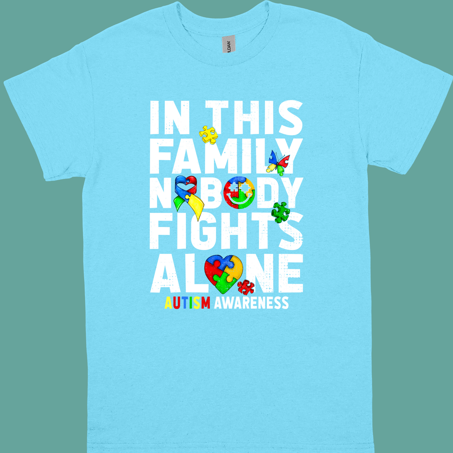 IN THIS FAMILY NOBODY FIGHTS ALONE ADULT/YOUTH TSHIRT