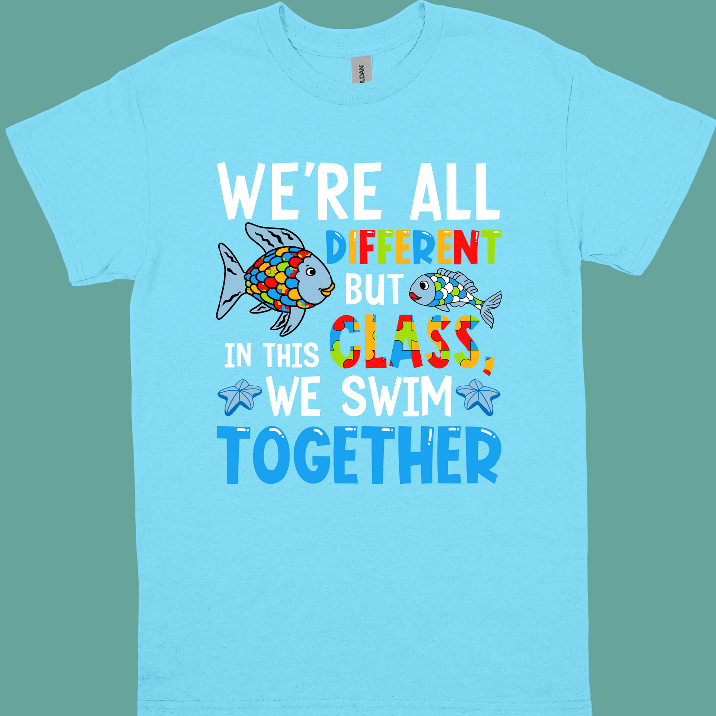 I TEACH AWESOME KIDS OR WE'RE ALL DIFFERENT BUT IN THIS CLASS WE SWIM TOGETHERADULT t-shirt