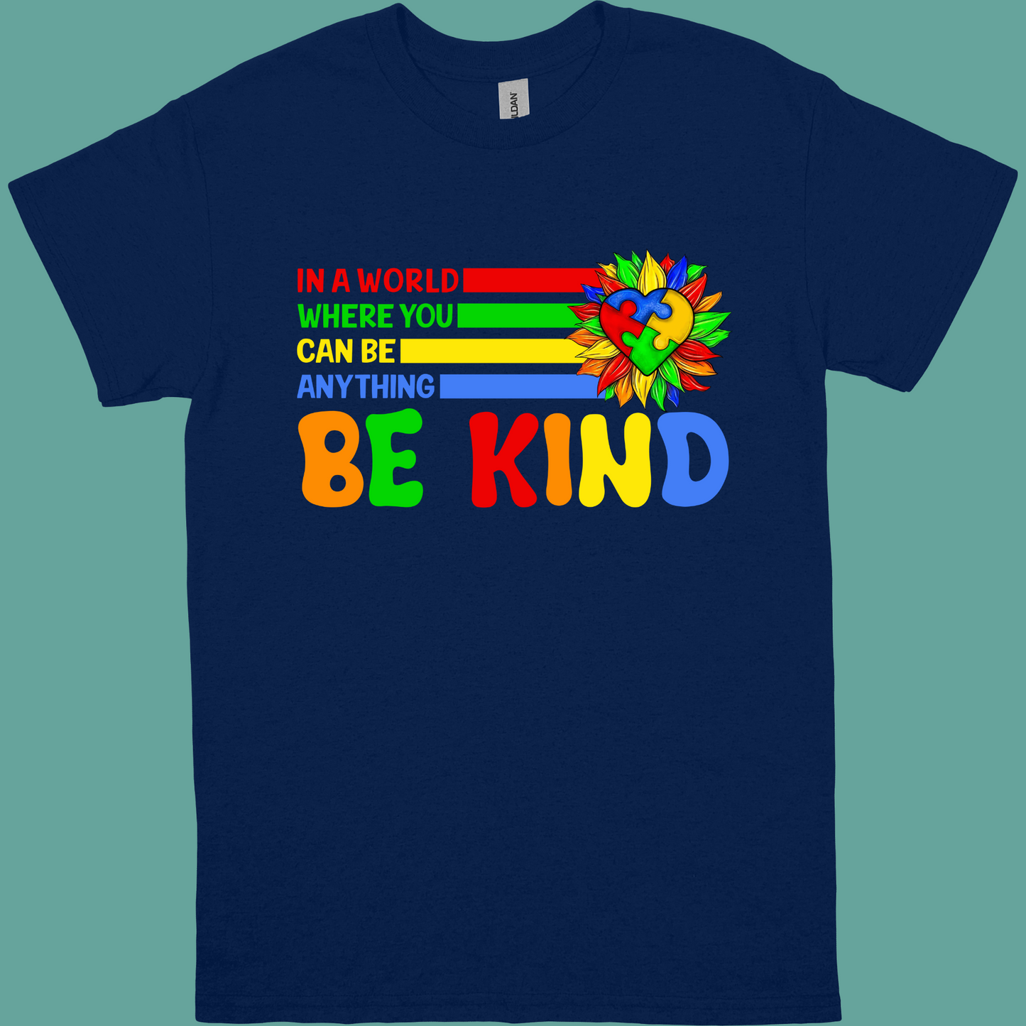 IN A WORLD WHERE YOU CAN BE ANYTHING BE KIND HEART SUNFLOWER ADULT/YOUTH TSHIRT