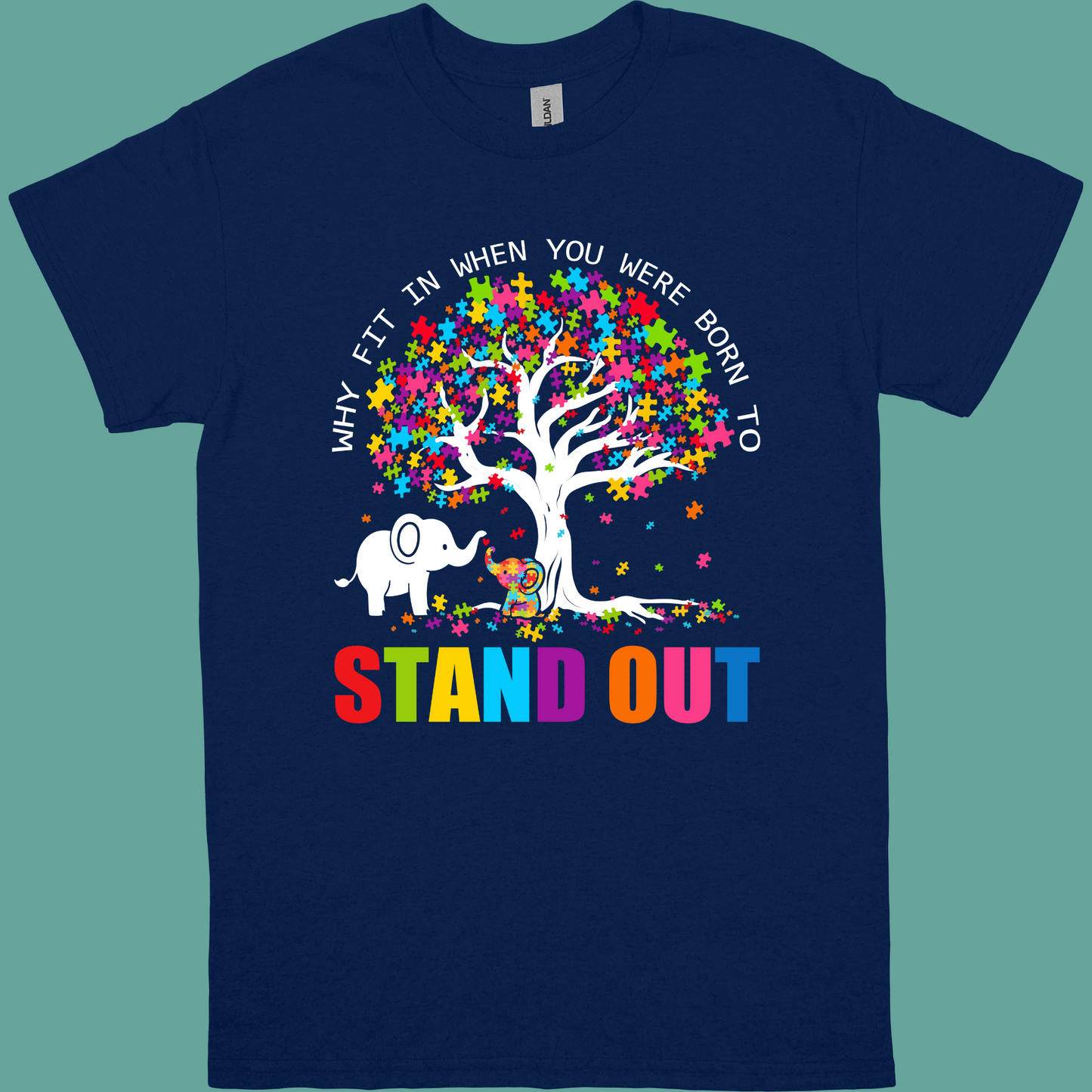 WHY FIT IN WHEN YOU WERE BORN TO STAND OUT (TREE)ADULT/YOUTH TSHIRT