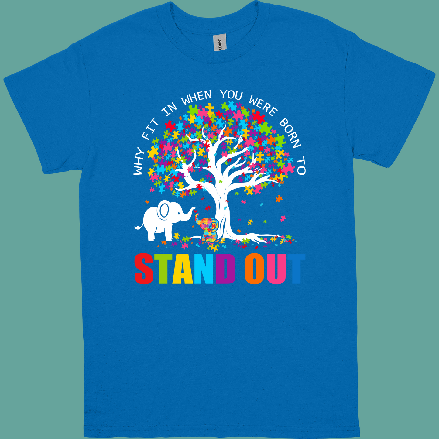 WHY FIT IN WHEN YOU WERE BORN TO STAND OUT (TREE)ADULT/YOUTH TSHIRT