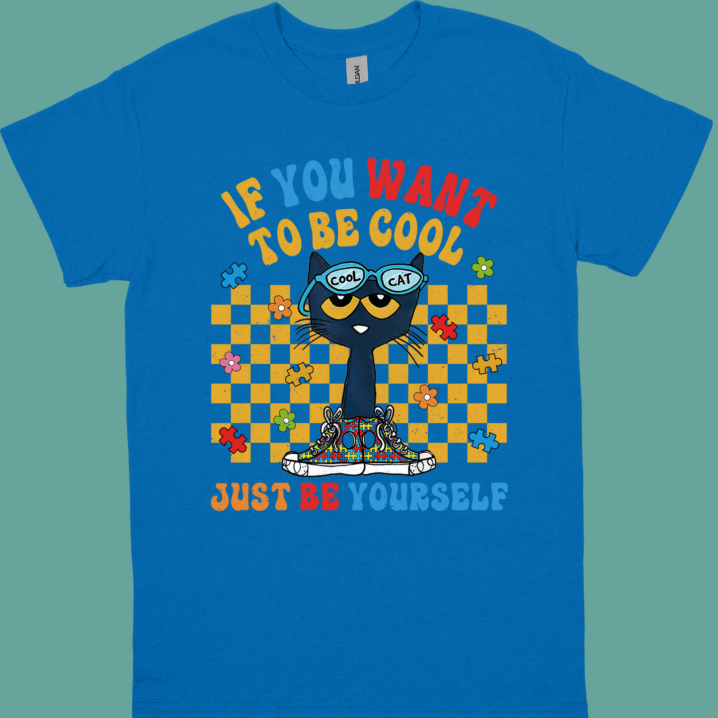 IF YOU WANT TO BE COOL JUST BE YOURSELF ADULT/YOUTH TSHIRT