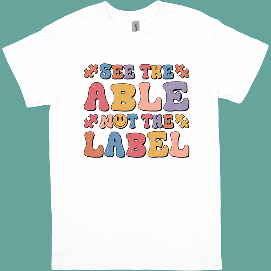 SEE THE ABLE NOT THE LABEL ADULT/YOUTH TSHIRT