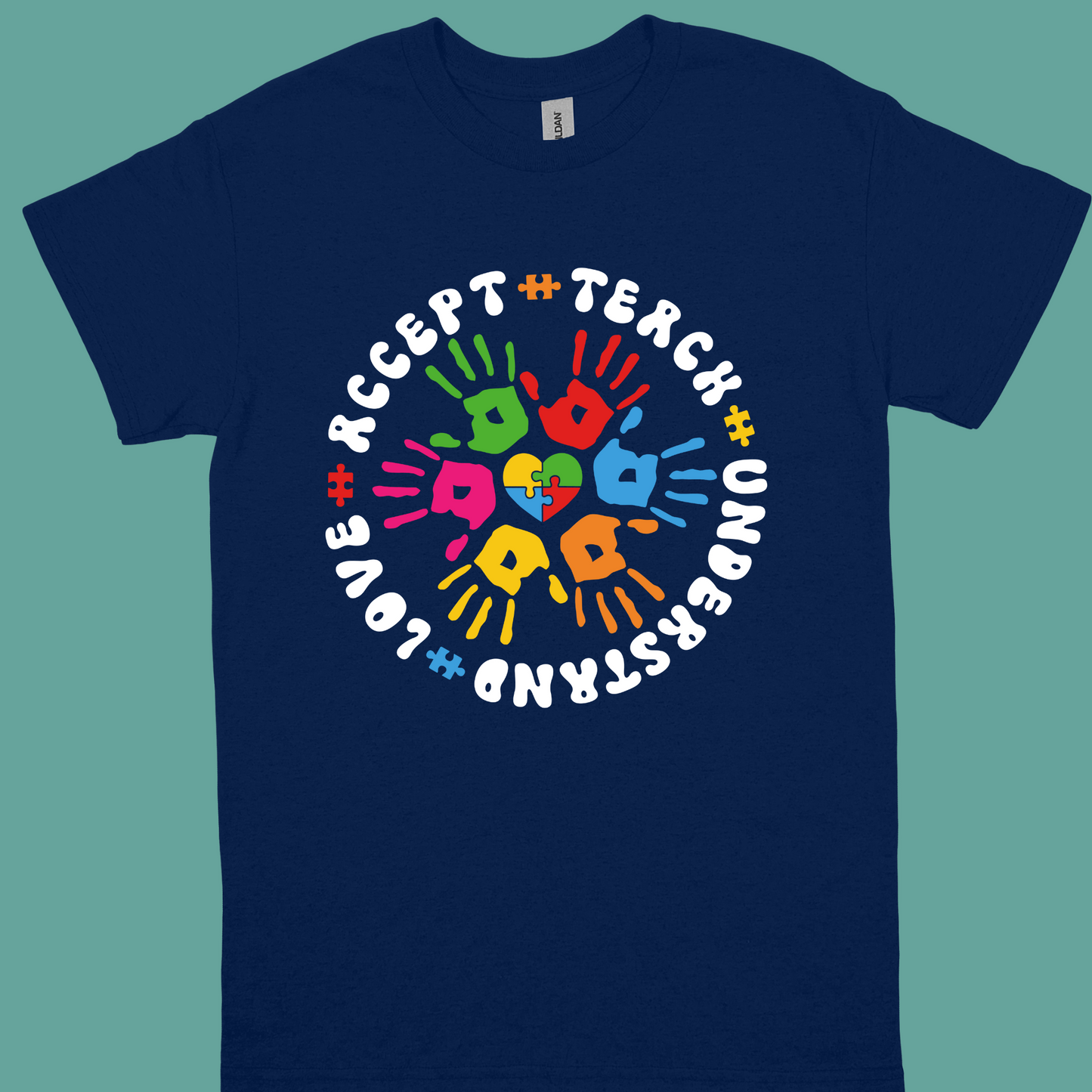 TEACH,ACCEPT, LOVE,UNDERSTAND SUNFLOWER OR HANDPRINTS ADULT TSHIRT