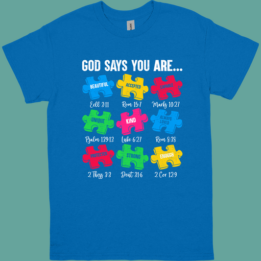 GOD SAYS YOU ARE....(PUZZLE PIECES)  ADULT/YOUTH TSHIRT