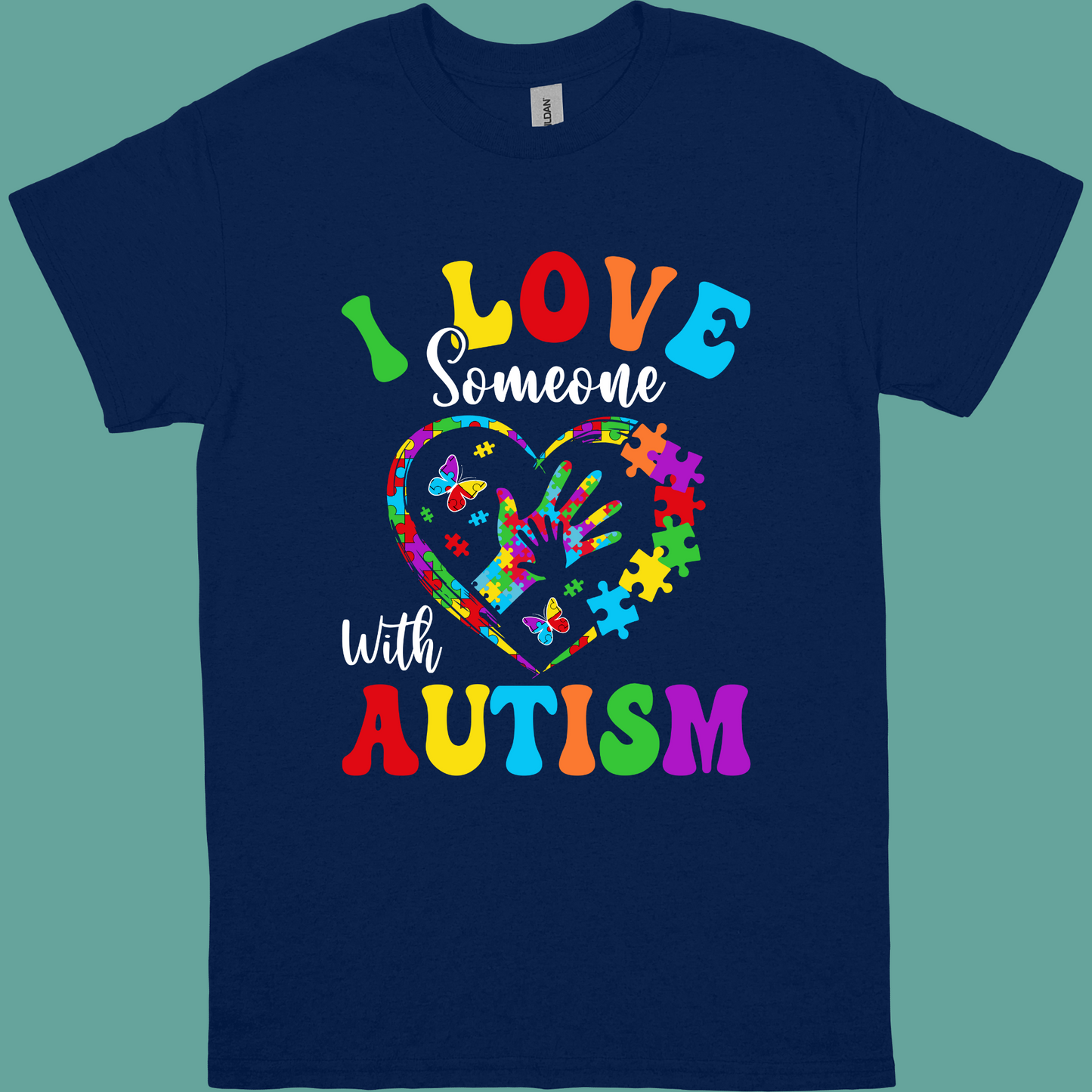 I LOVE SOMEONE WITH AUTISM ADULT/YOUTH TSHIRT