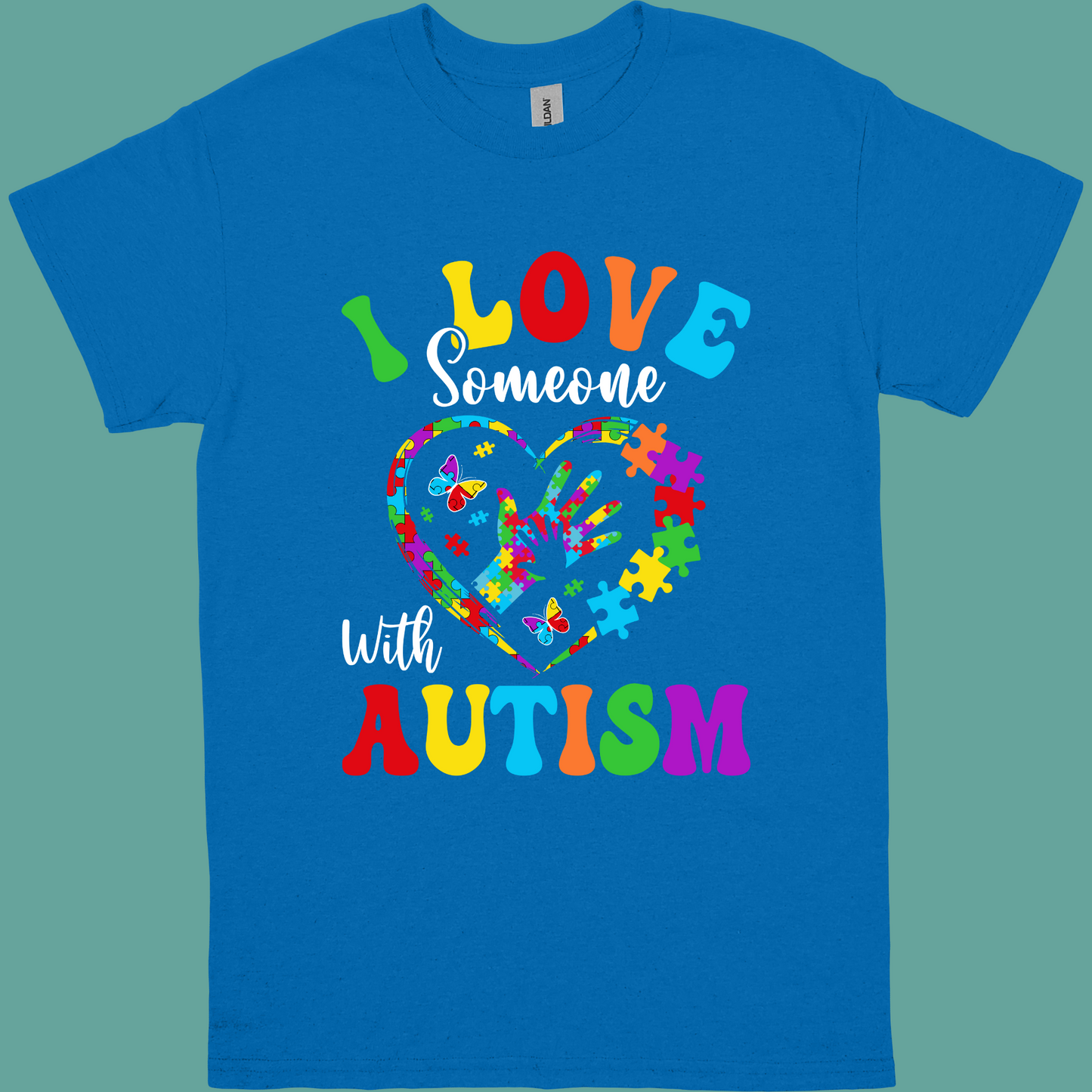 I LOVE SOMEONE WITH AUTISM ADULT/YOUTH TSHIRT