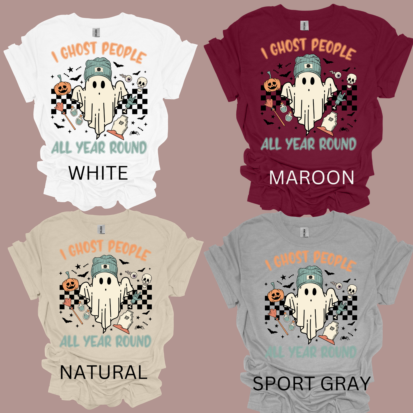 I GHOST PEOPLE ALL YEAR ROUND t-shirt