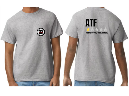 MOF, ATF 1 Star Review t-shirt