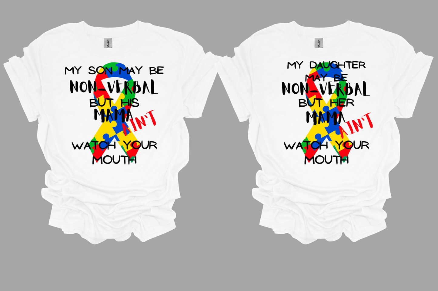 I May be Nonverbal but my Mama Ain't t-shirt Youth/Adult