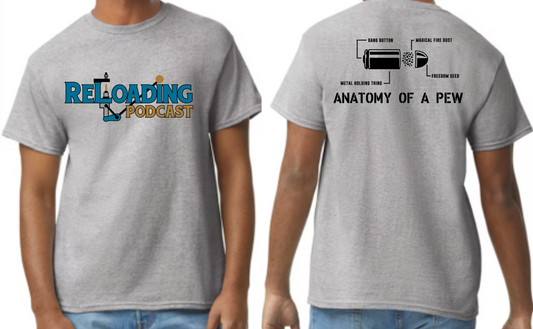 Reloading Podcast Anatomy of a Pew t-shirt
