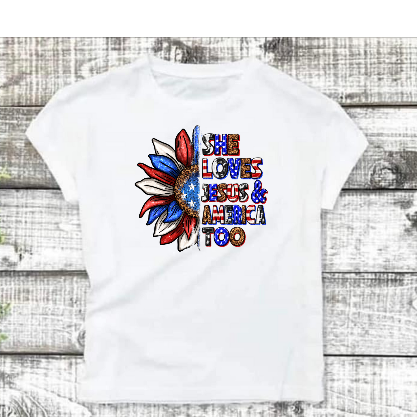 She Loves Jesus and America too tshirt