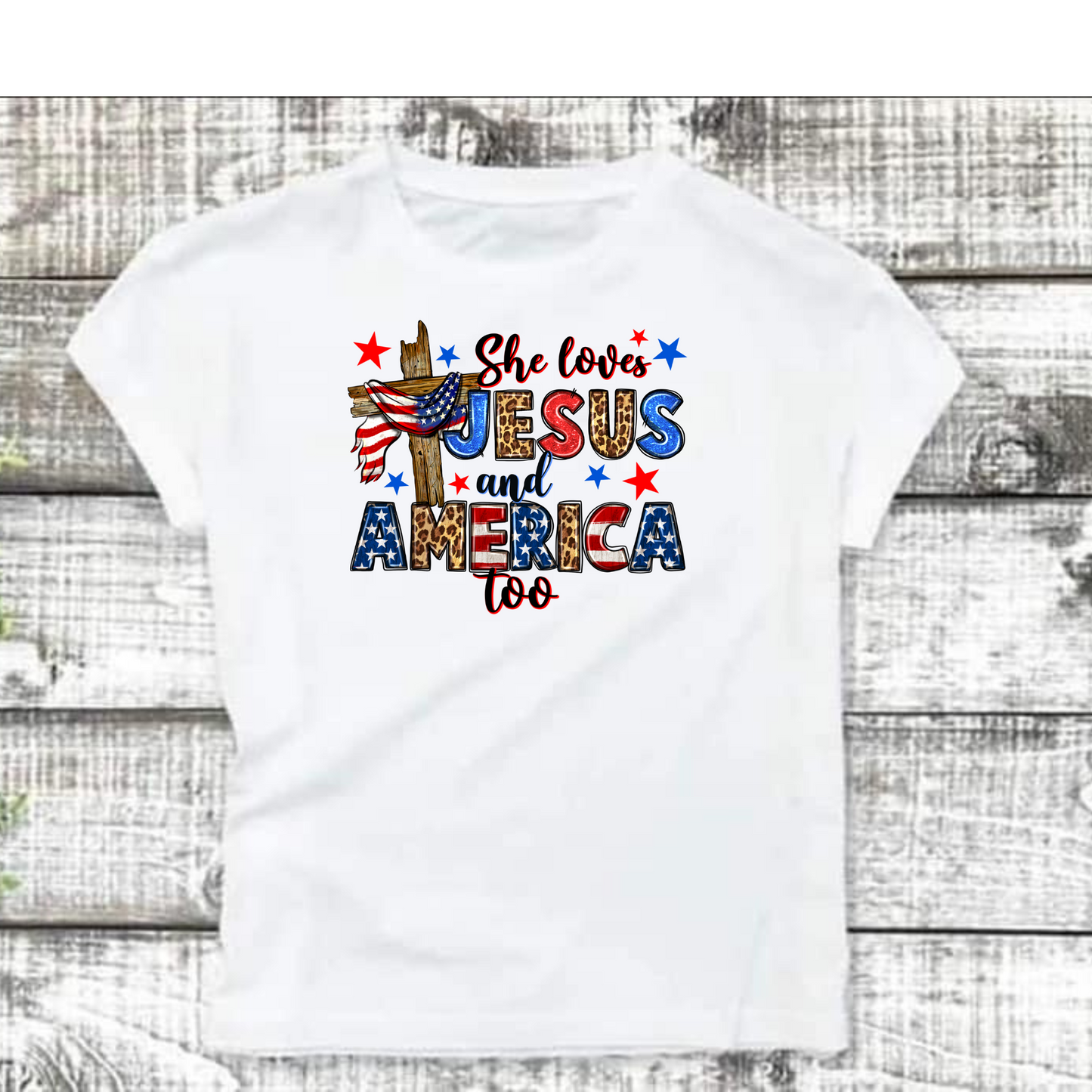 She Loves Jesus and America too tshirt