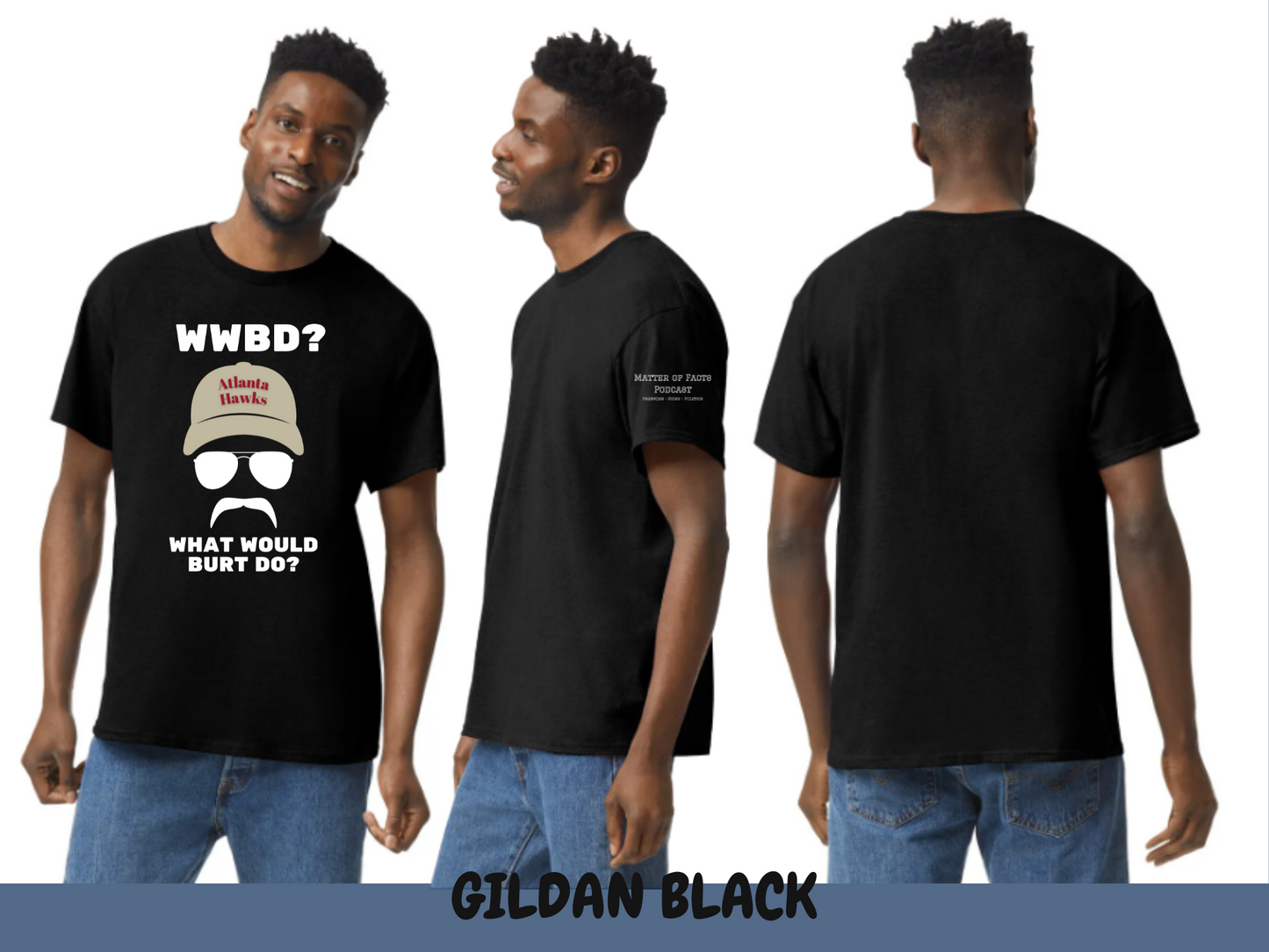 MOF WHAT WOULD BURT DO? T-SHIRT