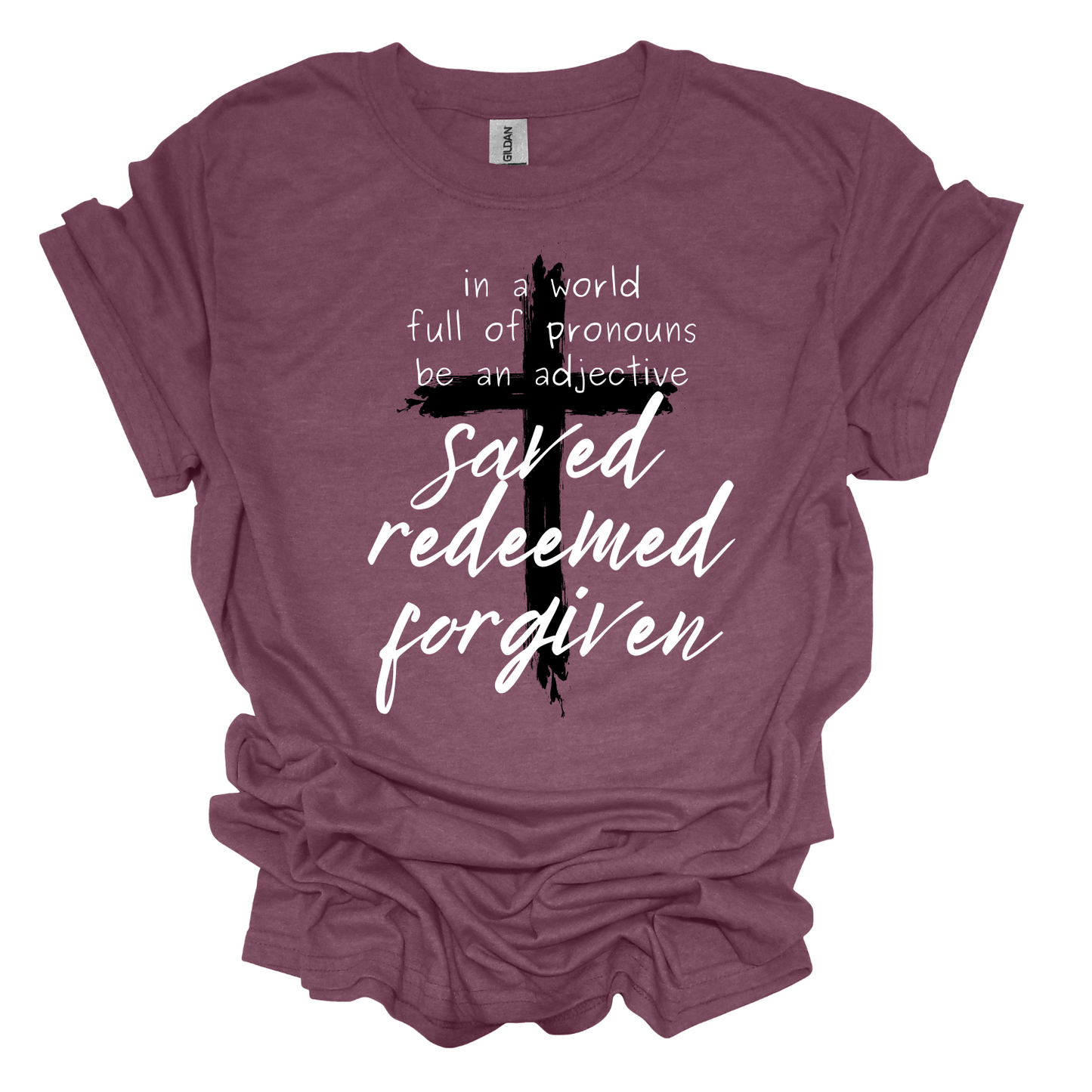 Saved Redeemed Forgiven  t-shirt