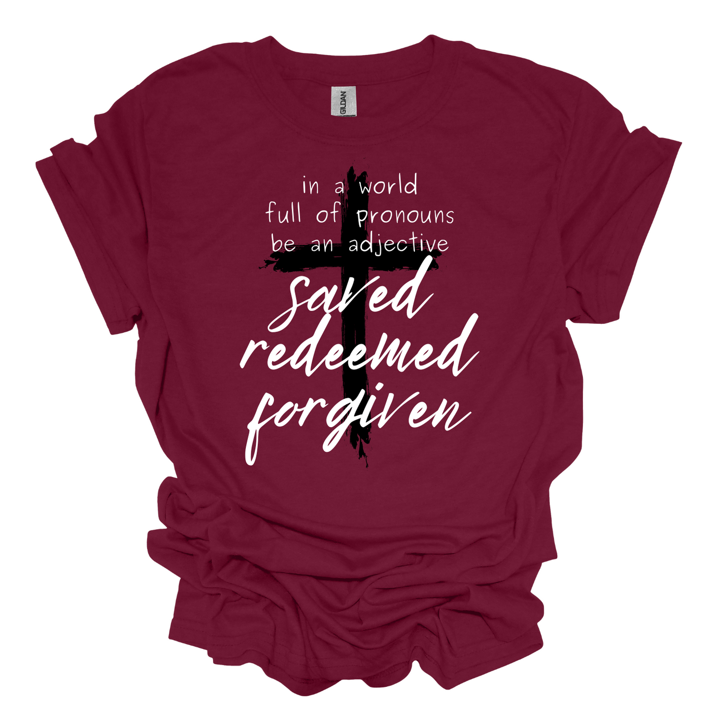 Saved Redeemed Forgiven  t-shirt