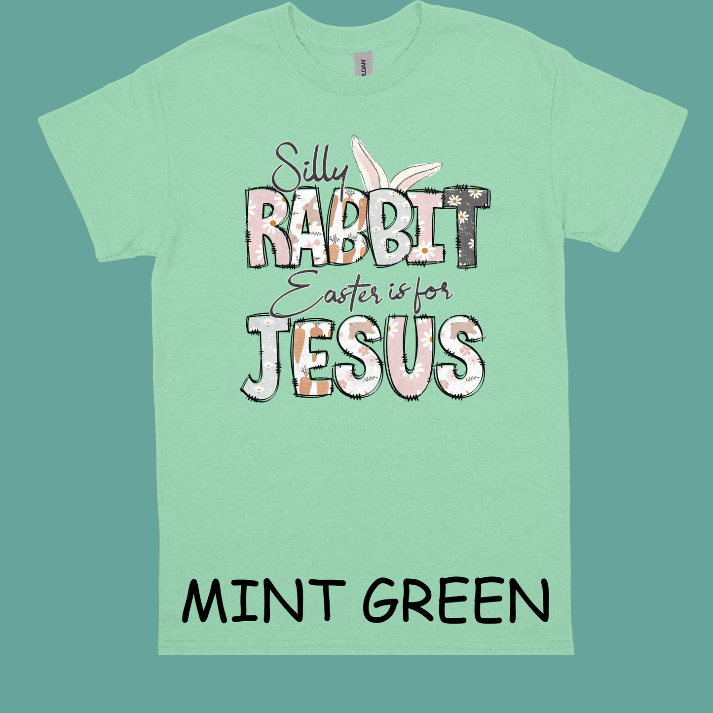 Silly Rabbit Easter is for Jesus t-shirt