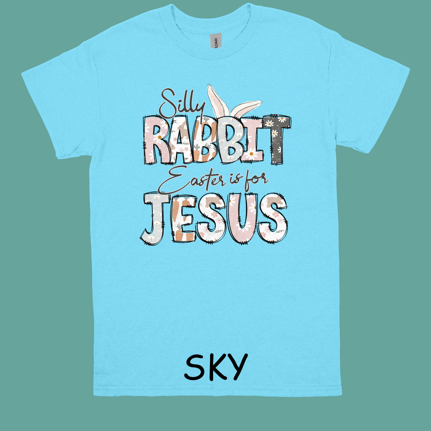 Silly Rabbit Easter is for Jesus t-shirt