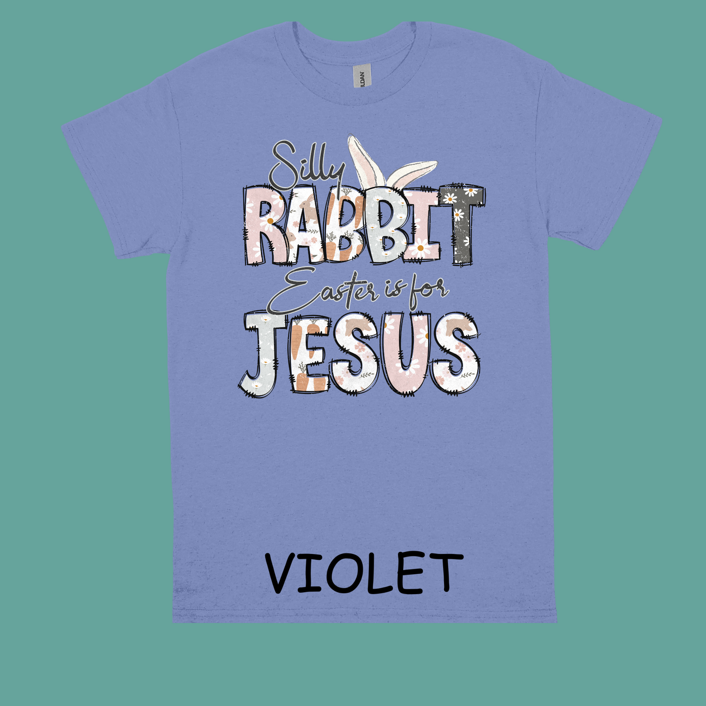 Silly Rabbit Easter is for Jesus t-shirt